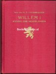 Colenbrander, H T - WILLEM I KONING DER NEDERLANDEN I