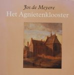 Meyere, Jos de - Het Agnietenklooster te Utrecht