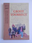 ECK, J.K.C. VAN, DRS. G. VAN GINKEL, MEVR. DRS. W. HOFMAN, G.W.S. MULDER & L.J. WISSE (redactie) - Groot voorrecht. 12 1/2 jaar Jacobus Fruytier Scholengemeenschap Apeldoorn