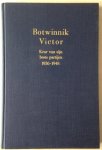 Oskam, Mr. G.C.A. (vertaler) - Botwinnik Victor - Keur van zijn beste partijen 1936 - 1948 | met 68 diagrammen