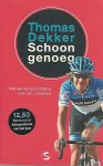 Dekker, Thomas - Schoon genoeg