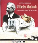 Harry Niemann - Wilhelm Maybach, Konig der Konstruktteure. Zum 150 Geburtstag. Historische Archiv der Mercedes-Benz AG.