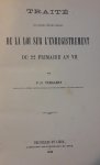 Vergaert, F.-J. - Traité des principales difficultés d'exécution de la loi sur l'enregistrement du 22 Frimaire an VII