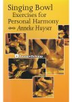 Anneke Huyser - Singing Bowl Exercises for Personal Harmony