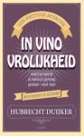 Duijker, Hubrecht - In vino vrolijkheid.  Een prettige afdronk