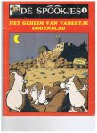 Mahy / de Leeuw - De Spookjes deel 1 Het geheim van vadertje Groenblad