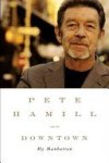 Pete Hamill - Downtown