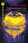 Philip K. Dick 232128 - The Penultimate Truth SF Masterworks