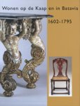 Eliëns, T. et al: - Wonen op de Kaap en in Batavia 1602-1795.