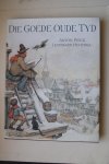 A. Pieck; Huizinga, Leonard - Die Goede Oude Tyd  (TIJD)