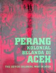 Sofian, H. Ismaël - and others - Perang kolonial Belanda di Aceh: the Dutch Colonial War in Aceh