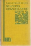 (SLAUERHOFF (vert.), J.). HERNANDEZ MIR, Guillermo - De hof der oranjeboomen (El patio de las naranjas). Uit het Spaansch door J. Slauerhoff en R. Schreuder.