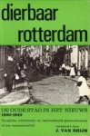 RHIJN, J. VAN (verzameld door) - Dierbaar Rotterdam. Heuglijke, schokkende en lachwekkende gebeurtenissen in één mensenleeftijd