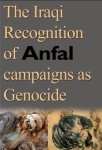 Mhamad, Ali Mahmud - The Iraqi recognition of Anfal campaigns as Genocide