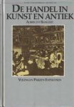 Bangert, Albrecht - De handel in kunst en antiek. Veilingen, prijzen, expertisen