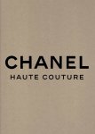 COPPOLA, Sofia [Ed.] - Sofia Coppola - Chanel - Haute Couture - A Project conceived with the Support of Chanel. - [New + Signed].