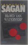 Françoise Sagan - Bloed van waterverf