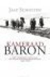 Scholten, Jaap - Kameraad Baron. Een reis door de verdwijnende wereld van de Transsylvaanse aristocratie