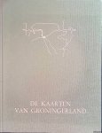 Vredenberg-Alink, J.J. - De kaarten van Groningerland: de ontwikkeling van het kaartbeeld van de tegenwoordige provincie Groningen