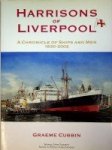 Cubbin, Graeme - Harrisons of Liverpool A Chronicle of Ships and Men 1830-2002