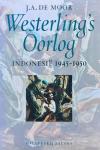 Moor, J.A. de - Westerling's Oorlog, Indonesië 1945-1950