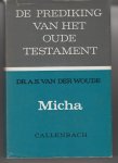 Woude, dr A.S. van der - Micha - Prediking van het Oude Testament - POT