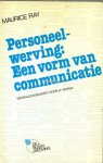 Ray, Maurice - Personeelwerving: Een vorm van communicatie