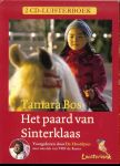 Bos, Tamara  .. Voorgelezen door de hoofd piet met muziek van VOF de kunst - Het paard van Sinterklaas. 2 CD - Luisterboek.