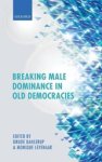 DRUDE (PROFESSOR,  Department of Political Science, Stockholm University) Dahlerup ; Monique (Professor of Comparative Politics, Radboud University Nijmegen) Leyenaar - Breaking Male Dominance in Old Democracies