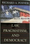 Richard A. Posner - Law, Pragmatism, and Democracy