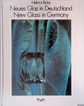 Ricke, Helmut (editor) - Neues Glas in Deutschland = New glass in Germany