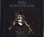 Daniel, Ana. - Bali: Behind the mask.