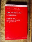 Golka, Friedemann W. - Die Flecken des Leoparden. Biblische und afrikanische Weisheit im Sprichwort