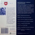 Philipse , Herman . [ISBN 9789085302032 ] 1319 - Wetenschap Versus Godsdienst . ( Een hoorcollege overgrote conflicten, van Copernicus tot Dawkins . ) Wanneer men de wording van onze moderne westerse cultuur wil begrijpen, is er nauwelijks een fascinerender onderwerp te bedenken dan de verhouding -
