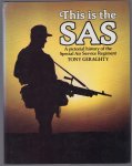 Tony Geraghty - This is the SAS : a pictorial history of the Special Air Service Regiment