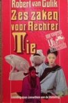 Gulik, Robert van - Zes zaken voor rechter Tie