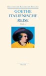 Goethe, Johann Wolfgang - 2011 Italienische Reise Goethe, Johann Wolfgang - 2011 Italienische Reise