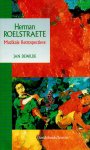 Dewilde, Jan - Herman Roelstraete. Muzikale Retrospectieve