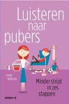 Lieke Kalhorn 200720 - Luisteren naar pubers Minder strijd in zes stappen