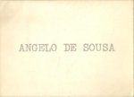 Sousa, Angelo de (1938-2011) - Pernes, Fernando. - Angelo de Sousa.