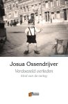 Josua Ossendrijver - Verbum Holocaust Bibliotheek  -   Verdoezeld verleden