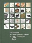 Willem H. Strous - Mobilisatie in Achterberg, Elst en Rhenen in 25 voorwerpen