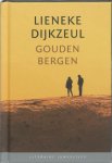 [{:name=>'Lieneke Dijkzeul', :role=>'A01'}, {:name=>'Margot Engelen', :role=>'B01'}] - Gouden bergen / Literaire Juweeltjes