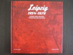 Kai-Uwe Arnold - Leipzig 1954-1979. Trummer, Abriss, neuaufbau, veranderung eines stadtbildes