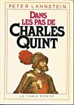 Lahnstein, Peter - Dans le pas de Charles Quint