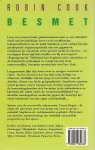 Cook Robin .. Vertaling Eny van Gelder - Besmet .. Een raadselachtige reeks dodelijke ziekten en epidemieën doet het ergste vermoeden .... van besmetting