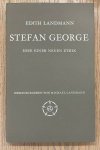 LANDMANN, EDITH. & GEORGE, STEFAN. - Stefan George und die Griechen. Idee einer neuen Ethik.