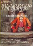 Penning, L. - Banierdragers der Vrijheid