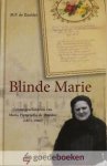 Doelder, M.P. de - Blinde Marie *nieuw* --- Levensgeschiedenis van Maria Pieternella de Doelder (1875-1960)