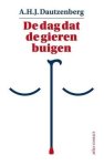 A.H.J. Dautzenberg - De dag dat de gieren buigen